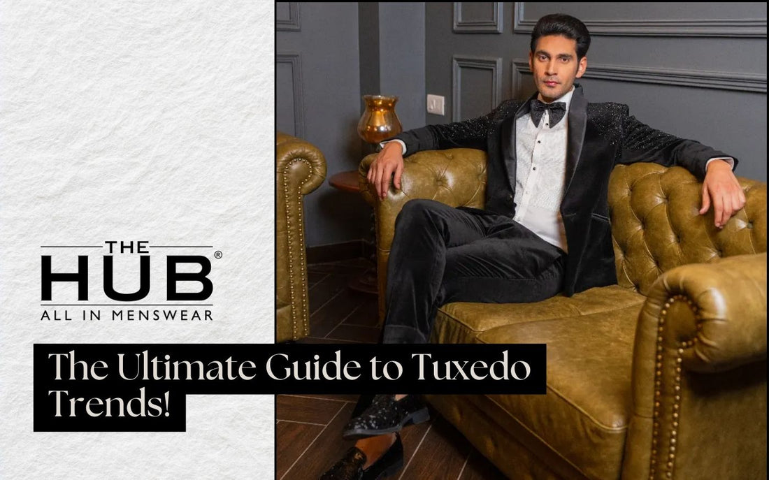 The Ultimate Guide to Tuxedo Suit Trends for This Wedding Season!
