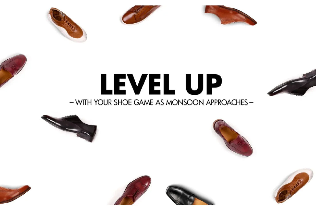 Level Up With your Shoe Game as Monsoon Approaches